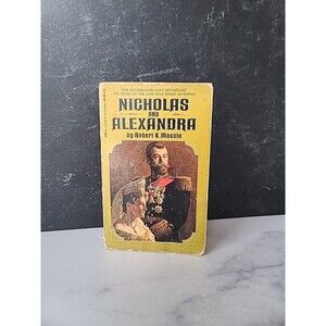 Nicholas And Alexandra By Robert K. Massle Paperback